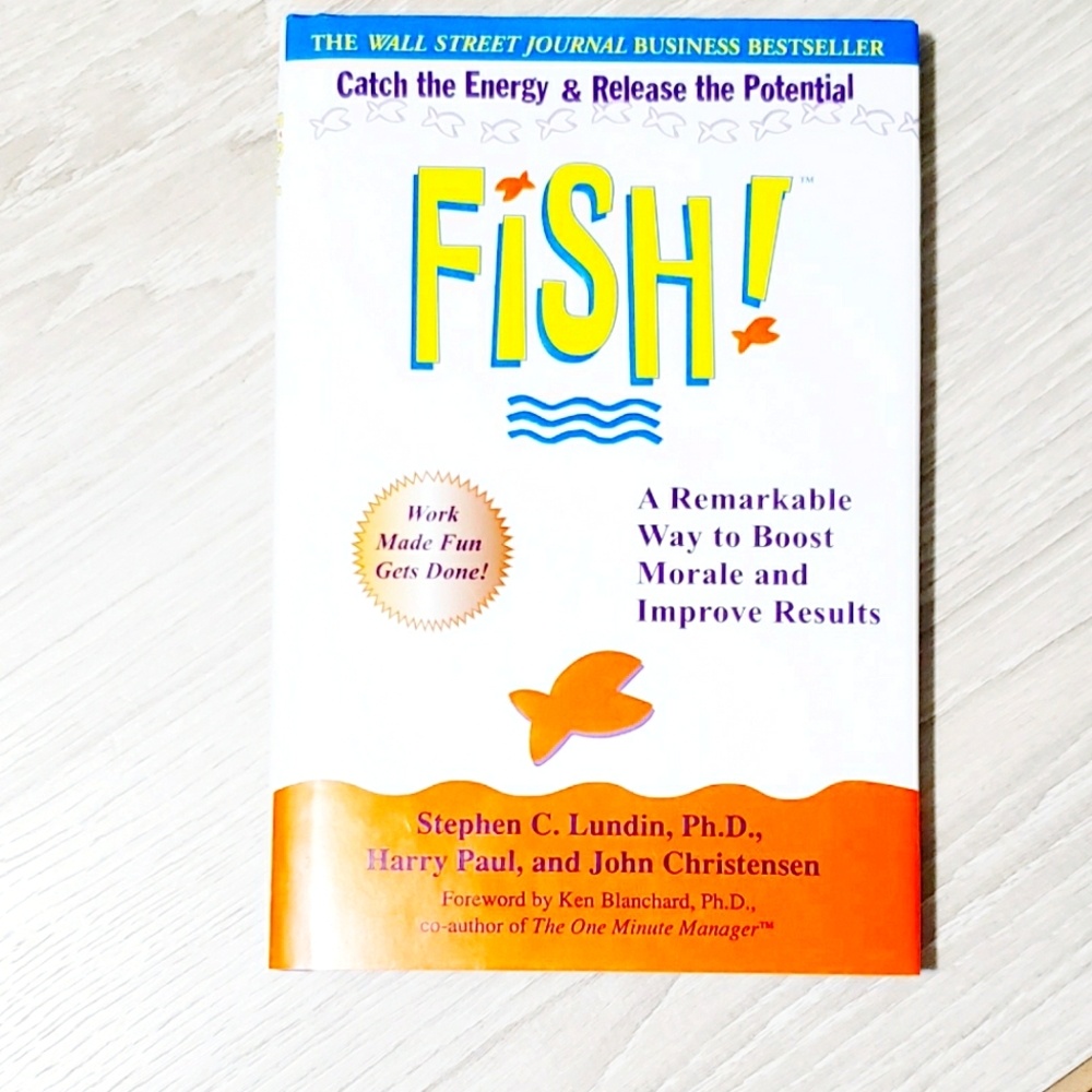 FISH! By Stephen C. LUNDIN Ph.D, Harry Paul,John